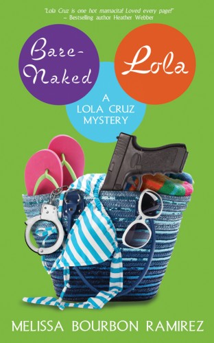 Post thumbnail of Review: Bare Naked Lola by Melissa Bourbon Ramirez