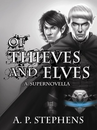 Post Thumbnail of Review: Of Thieves and Elves:A Supernovella by A.P. Stephens