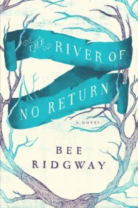 Post thumbnail of Review: The River of No Return by Bee Ridgway