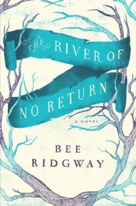 Post Thumbnail of Review: The River of No Return by Bee Ridgway