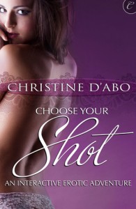 Post Thumbnail of Review: Choose Your Shot by Christine d'Abo